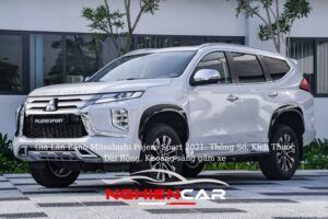 Giá Lăn Bánh Mitsubishi Pajero Sport 2021 Thông Số, Kích Thước Dài Rộng, Khoảng sáng gầm xe
