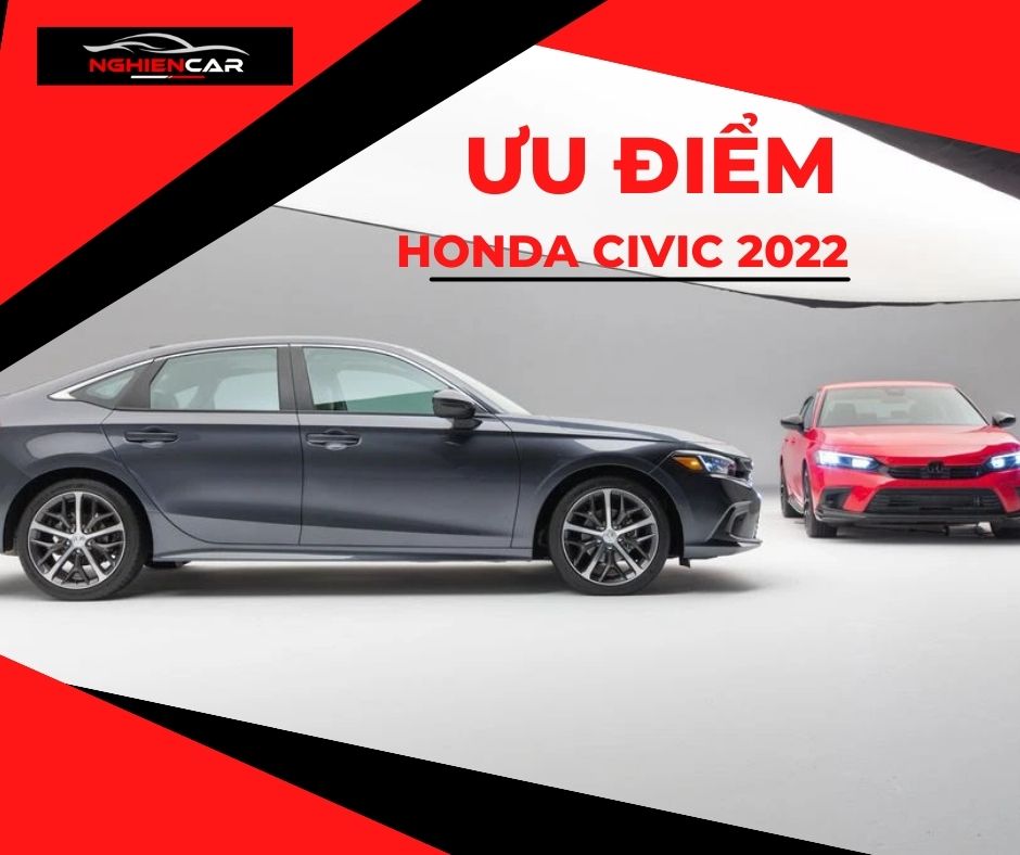 Ưu điểm Honda-Civic-2022