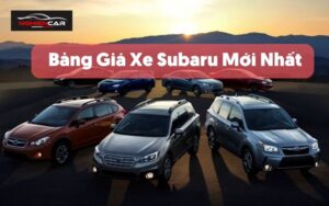 Bảng Giá Xe Subaru Lăn Bánh 4 - 7 Chỗ, Khuyến Mãi 10/2022