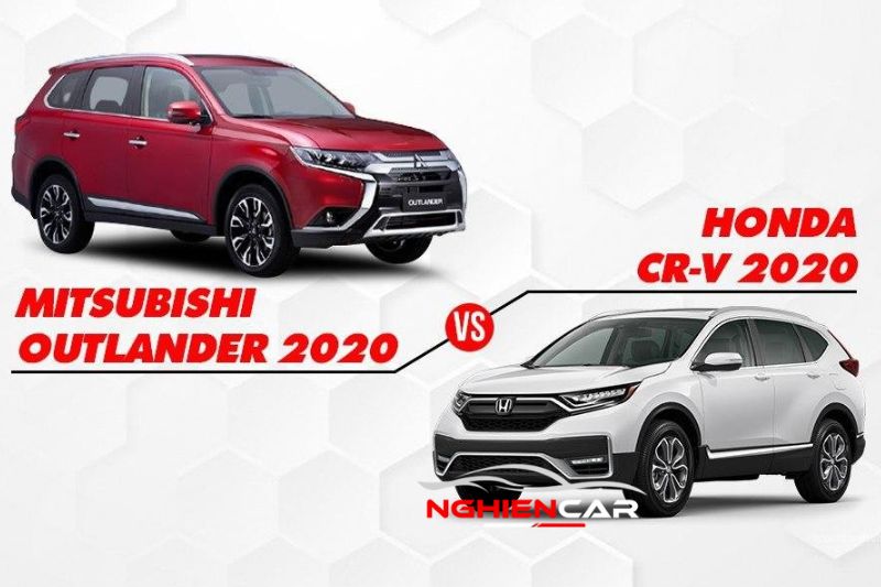 Nên chọn lựa mua Honda CR-V hay Mitsubishi Outlander?