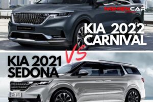 So sánh Kia Carnival và Sedona: MPV Bán Chạy Nhất? 2022
