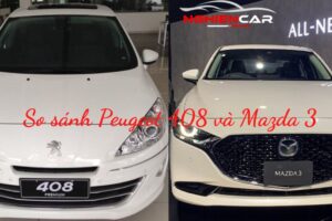 So sánh Peugeot 408 và Mazda 3: “Cuộc đua phân khúc”
