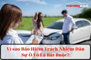 Vì sao Bảo Hiểm Trách Nhiệm Dân Sự Ô Tô Là Bắt Buộc? Giá 2022